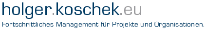 holger.koschek.eu - Fortschrittliches Management für Projekte und Organisationen.